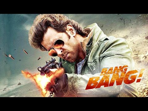 Bang Bang Hindi Full Movie